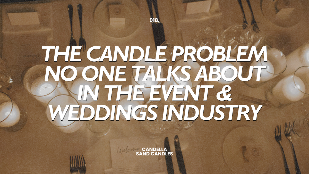 The Candle Problem No One Talks About In The Event & Weddings Industry