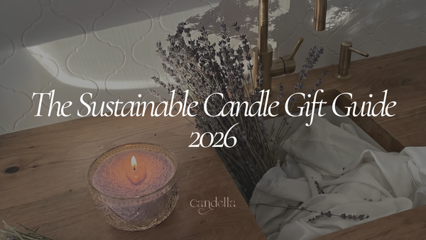 The Sustainable Candle Gift Guide 2026
